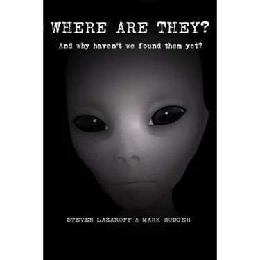 Where are they?: And why haven't we found them yet?