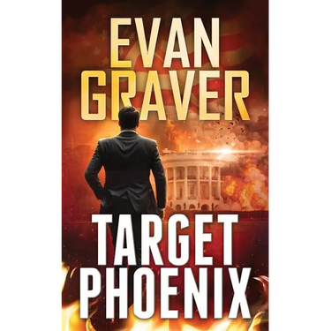 Target Phoenix: A John Phoenix Thriller Book 2