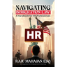 Navigating Immigration Law: A Handbook for HR Professionals