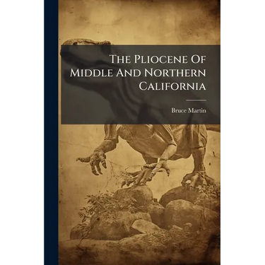 The Pliocene Of Middle And Northern California