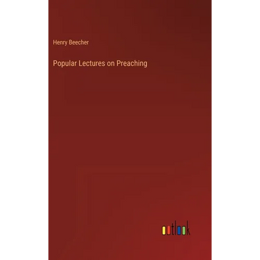 Popular Lectures on Preaching
