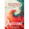 Seven Questions