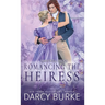 Romancing the Heiress