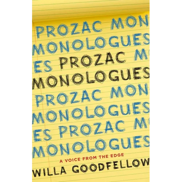 Prozac Monologues: A Voice from the Edge