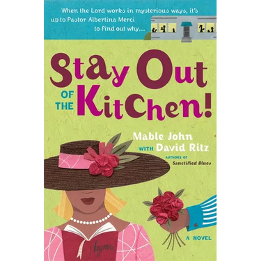 Stay Out of the Kitchen!