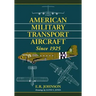 American Military Transport Aircraft Since 1925