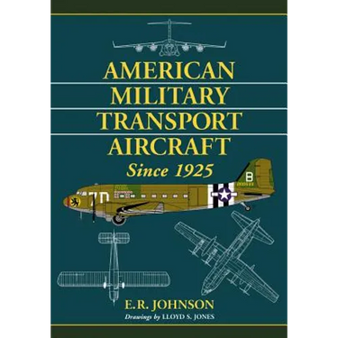 American Military Transport Aircraft Since 1925