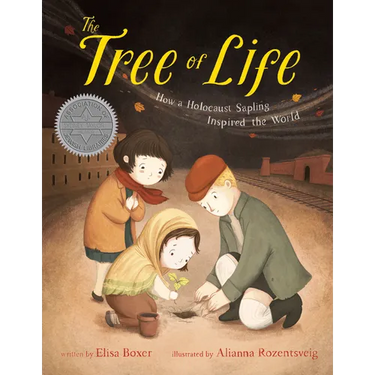 The Tree of Life: How a Holocaust Sapling Inspired the World