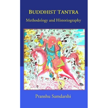 Buddhist Tantra: Methodology and Historiography