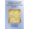 Cherokee Citizenship Commission Dockets Volume V: 1880-1884 and 1887-1889