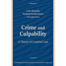 Crime and Culpability: A Theory of Criminal Law