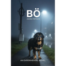 Bö and the Bedrock Pitch: An Experimental Novel