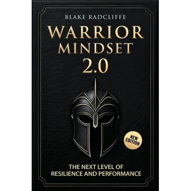 Warrior Mindset 2.0: The Next Level of Resilience and Performance