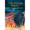 The Hawk Who Hated War