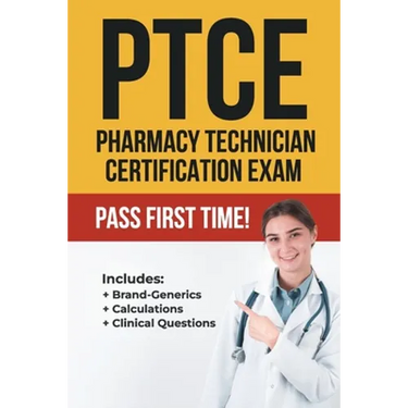 Ptce: Pharmacy Technician Certification Exam