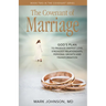 The Covenant of Marriage: God's Plan to Produce Deepest Lovestrongest Relationships, Growth, and Personal Transformation