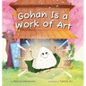 Gohan Is a Work of Art