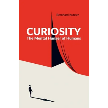Curiosity: The Mental Hunger of Humans