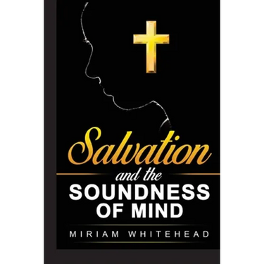 Salvation and the Soundness of Mind