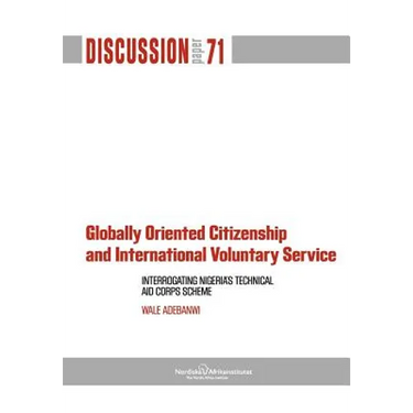 Globally Oriented Citizenship and International Voluntary Service: Interrogating Nigeria's Technical Aid Corps Scheme