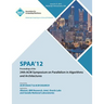 SPAA 12 Proceedings of the 24th ACM Symposium on Parallelism in Algorithms and Architectures