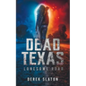 Dead Texas: Lonesome Road