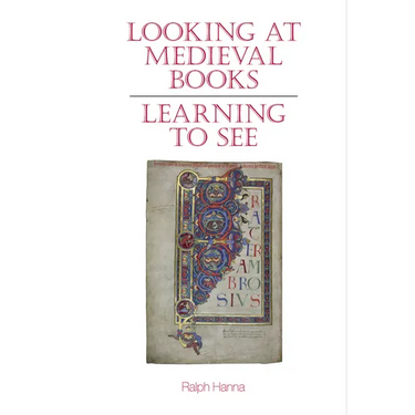 Looking at Medieval Books: Learning to See