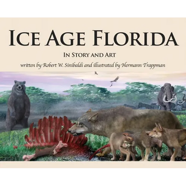 Ice Age Florida: In Story and Art