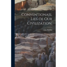 Conventionasl Lies of Our Civilization.