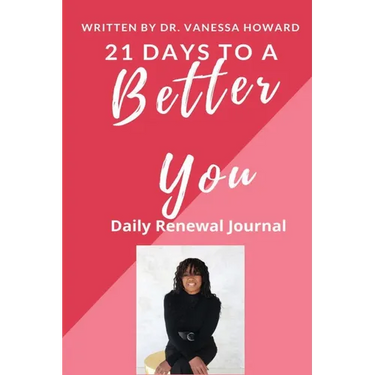 21 Days to a Better You: Daily Renewal Journal