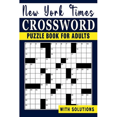 New York times Crossword puzzle Book For Adults: Engage Your Intellect and Stay Entertained with a Series of Mind-Bending Puzzles