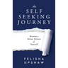 The Self Seeking Journey: Become a Better Version of Yourself