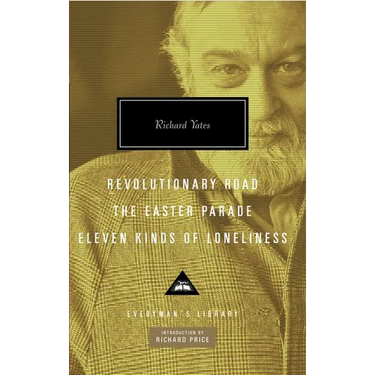 Revolutionary Road, the Easter Parade, Eleven Kinds of Loneliness: Introduction by Richard Price