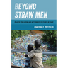 Beyond Straw Men: Plastic Pollution and Networked Cultures of Care Volume 4