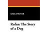 Rufus: The Story of a Dog
