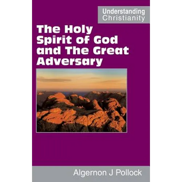 The Holy Spirit of God and The Great Adversary