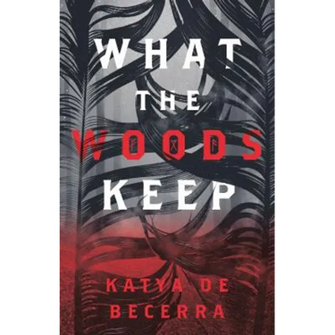 What the Woods Keep