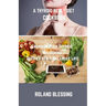 A Thyroid Reset Diet Cookbook: Energize Your Thyroid; Nourishing Recipes for a Balanced Life