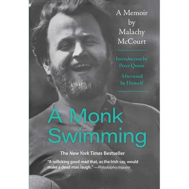 A Monk Swimming: A Memoir by Malachy McCourt
