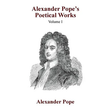 Alexander Pope's Poetical Works Vol. I