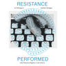 Resistance Performed: An Anthology on Aesthetic Strategies Under Repressive Regimes in Latin America
