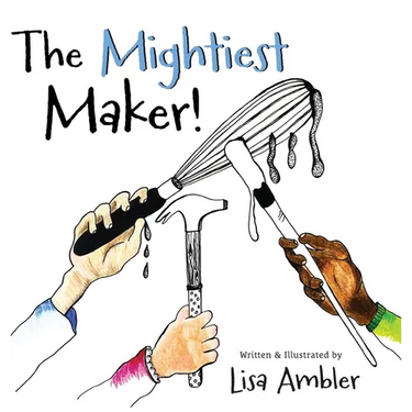 The Mightiest Maker