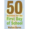 50 Activities for the First Day of School