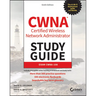 CWNA Certified Wireless Network Administrator Study Guide