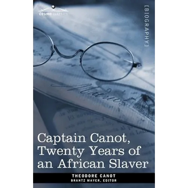 Captain Canot, Twenty Years of an African Slaver
