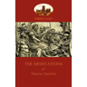 The Meditations of Marcus Aurelius (Aziloth Books)