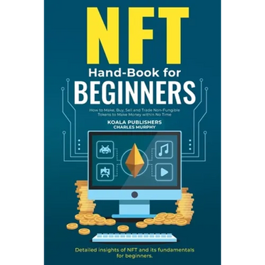 NFT Hand-Book for Beginners