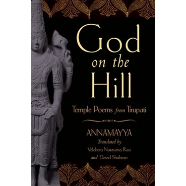 God on the Hill: Temple Poems from Tirupati