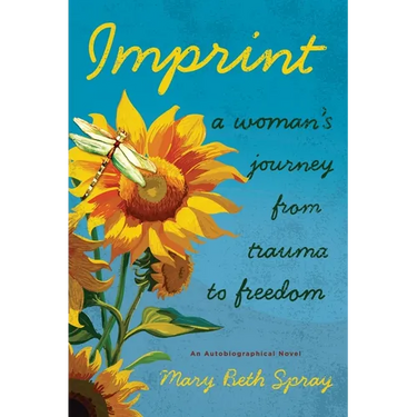 Imprint: A Woman's Journey from Trauma to Freedom
