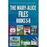 The Mary-Alice Files Books 5-8